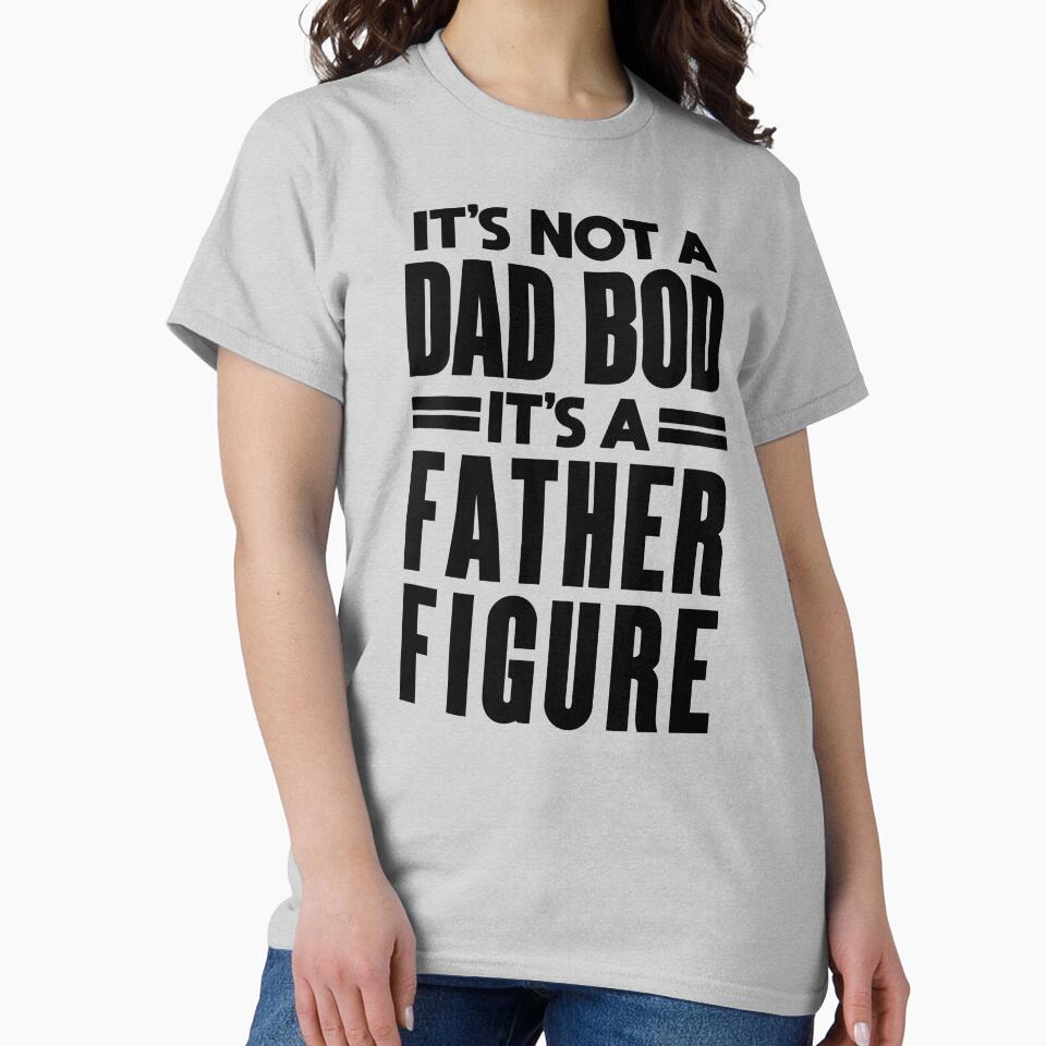 Father Figure: Funny Dad Bod Design by hadleyfoo