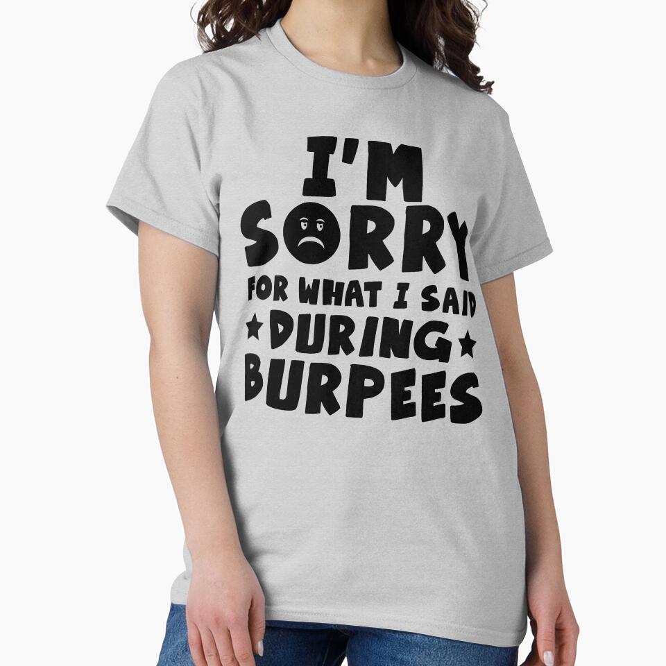 The Burpees Made Me Said It by machmigo T-Shirts, Hoodie, Sweatshirt | BlankRebels.com (Image 2)