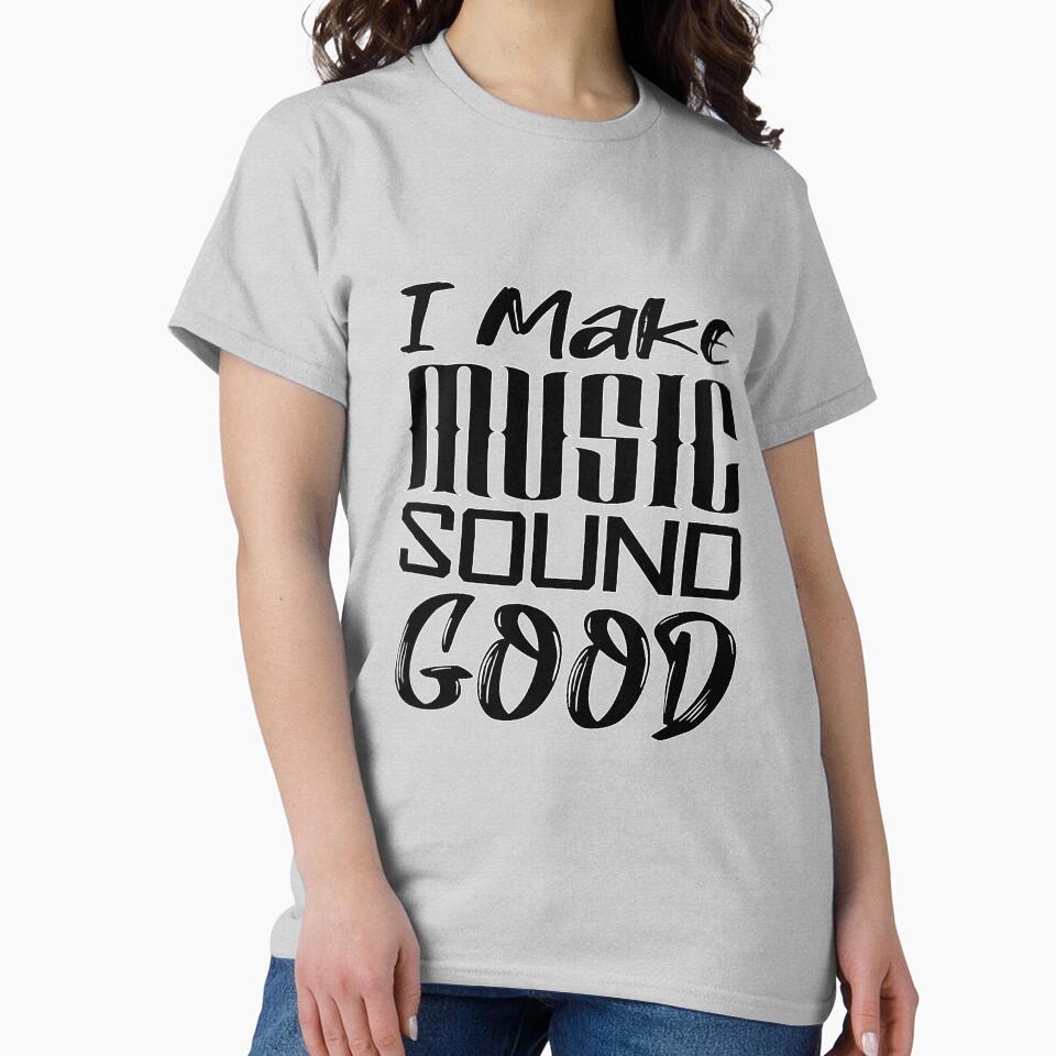 I Make Music Sound Good ( White Outline) - Logo design by onjcdesign T-Shirts, Hoodie, Sweatshirt | BlankRebels.com (Image 2)