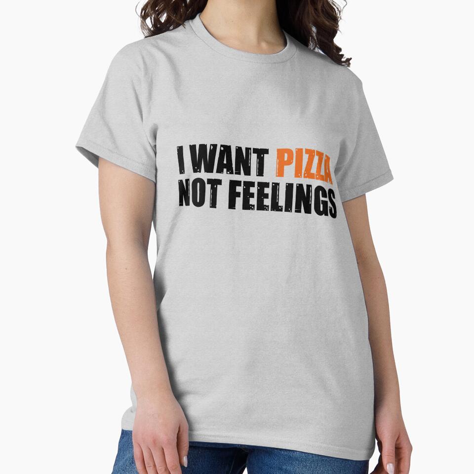 i want pizza not feelings by rawaart1 T-Shirts, Hoodie, Sweatshirt | BlankRebels.com (Image 2)
