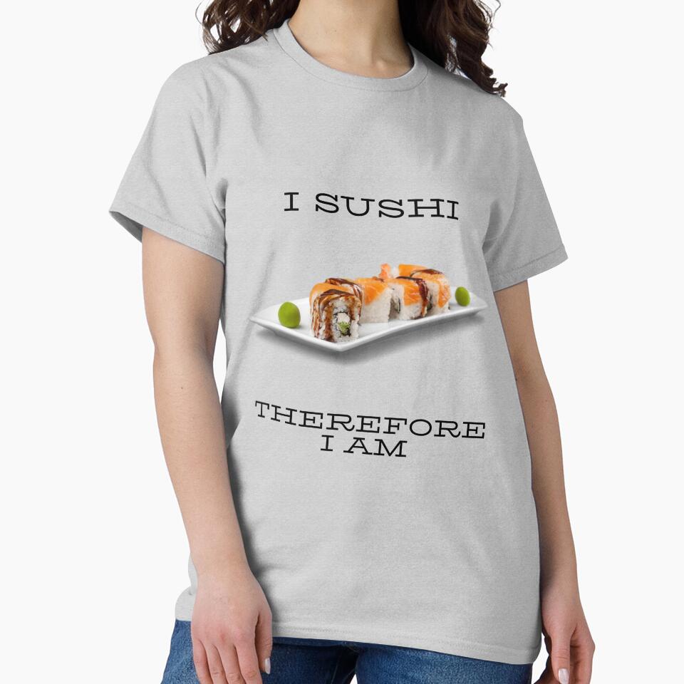 I sushi therefore I am by Rickido T-Shirts, Hoodie, Sweatshirt | BlankRebels.com (Image 2)