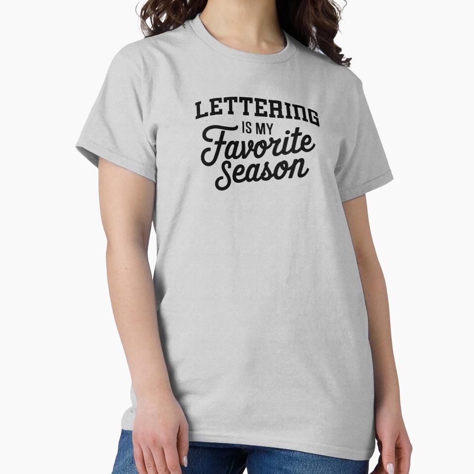 Lettering is My Favorite Season Funny Lettering Lover by Oussinc T-Shirts, Hoodie, Sweatshirt | BlankRebels.com (Image 2)