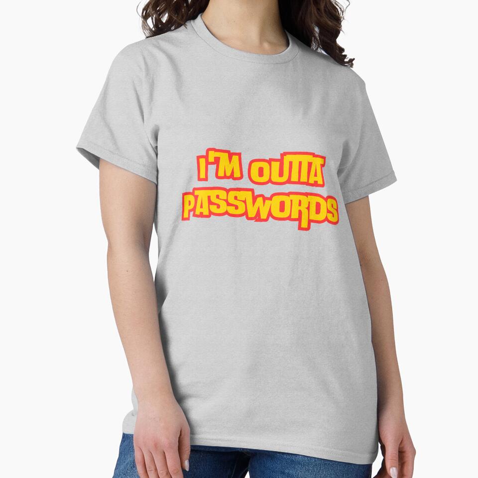 I'm Outta Passwords by rawaart1 T-Shirts, Hoodie, Sweatshirt | BlankRebels.com (Image 2)