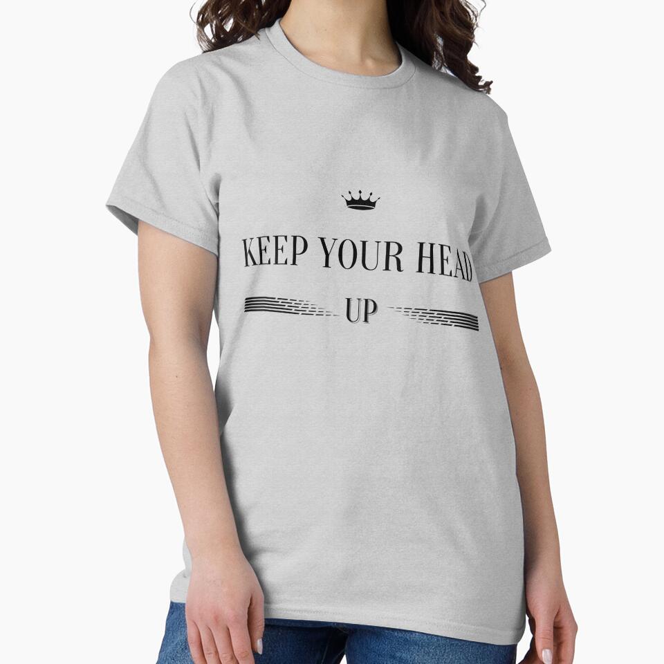 KEEP YOUR HEAD UP |  LETTERING | LETTERING PHRASES by Carolp05 T-Shirts, Hoodie, Sweatshirt | BlankRebels.com (Image 2)