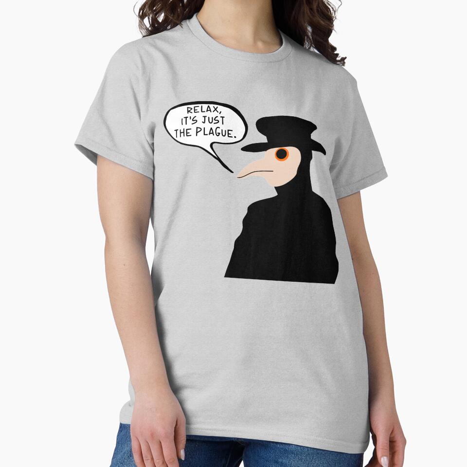 Relax It's Just The Plague by PlagueCity T-Shirts, Hoodie, Sweatshirt | BlankRebels.com (Image 2)