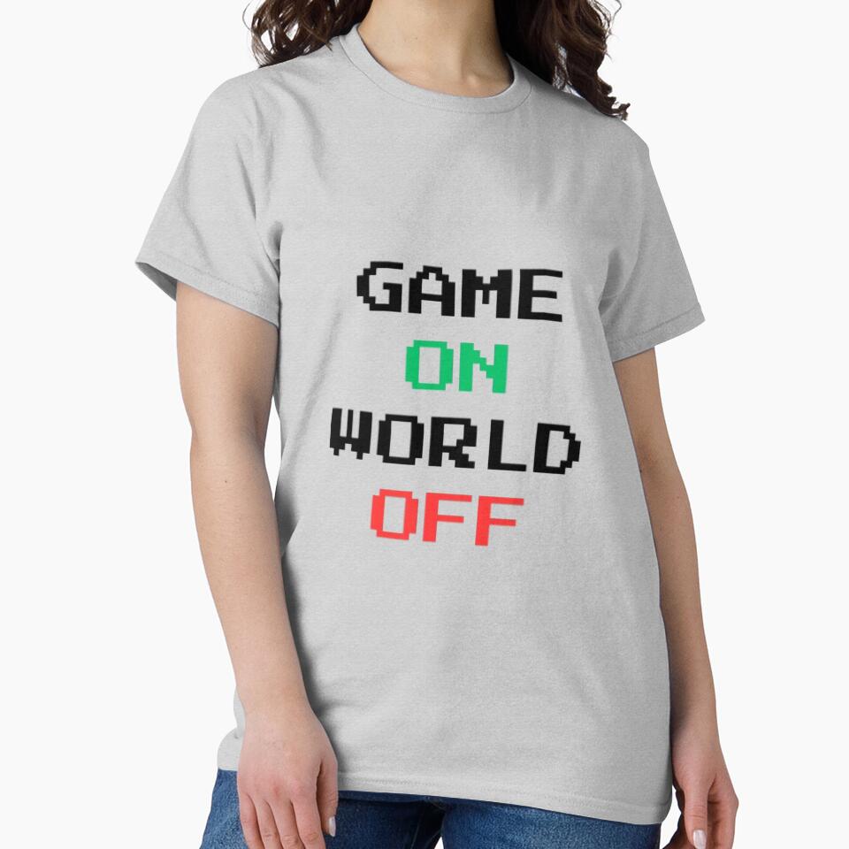 Game ON World OFF by DorkDome T-Shirts, Hoodie, Sweatshirt | BlankRebels.com (Image 2)