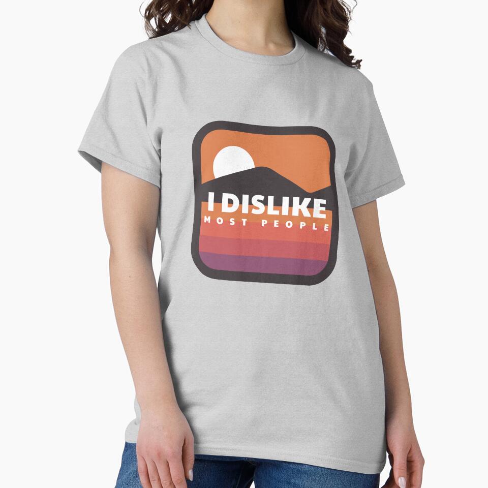 I dislike most people by Primotees T-Shirts, Hoodie, Sweatshirt | BlankRebels.com (Image 2)