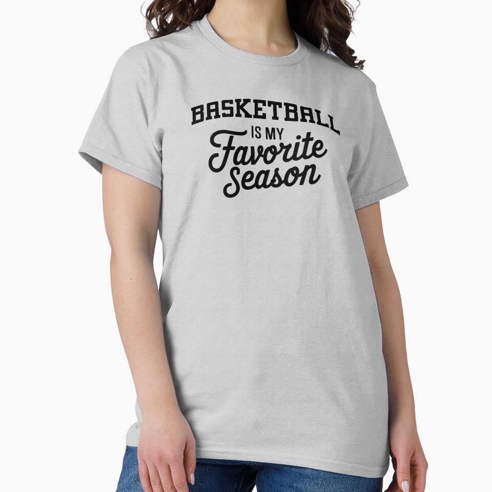 Basketball is My Favorite Season Funny Basketball Lover by Oussinc T-Shirts, Hoodie, Sweatshirt | BlankRebels.com (Image 2)