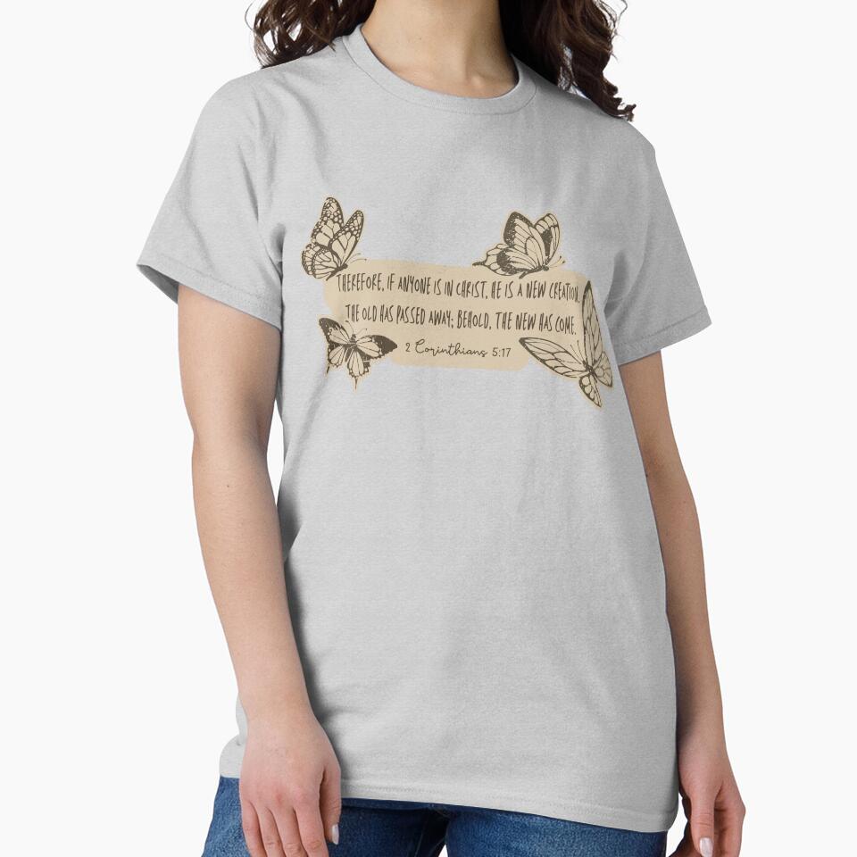 Behold, the New Has Come – 2 Corinthians 5:17 Butterfly Design (Y2K Inspired) by Maddie-iceee T-Shirts, Hoodie,... (Image 2)