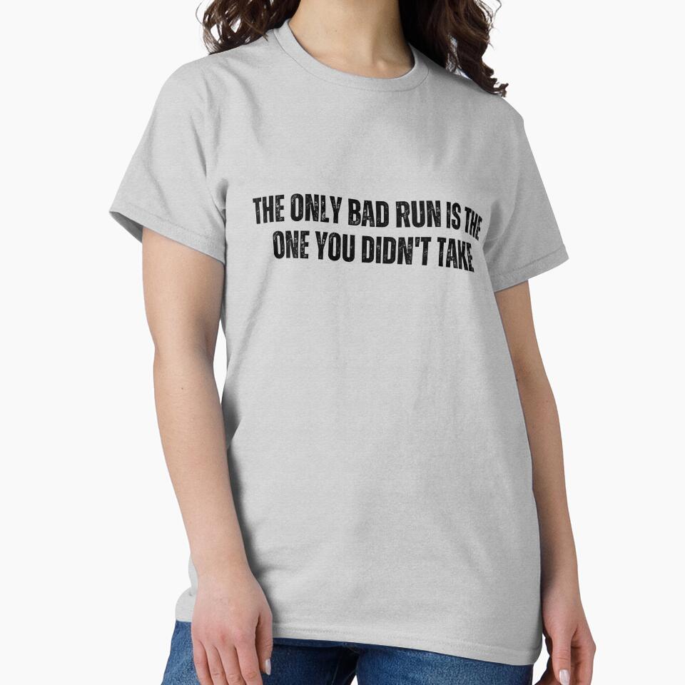The only bad run is the one you didn't take by AngelArtss T-Shirts, Hoodie, Sweatshirt | BlankRebels.com (Image 2)