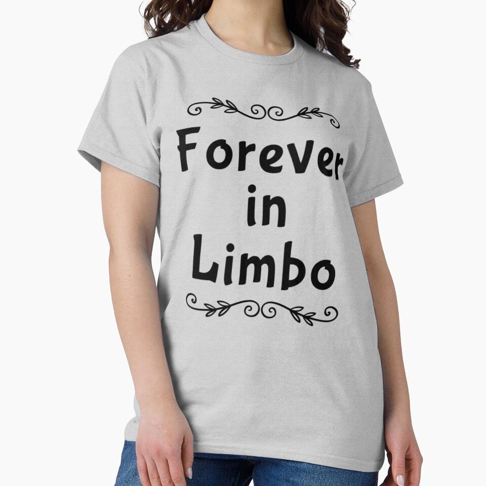 Forever In Limbo by Ravenvine T-Shirts, Hoodie, Sweatshirt | BlankRebels.com (Image 2)