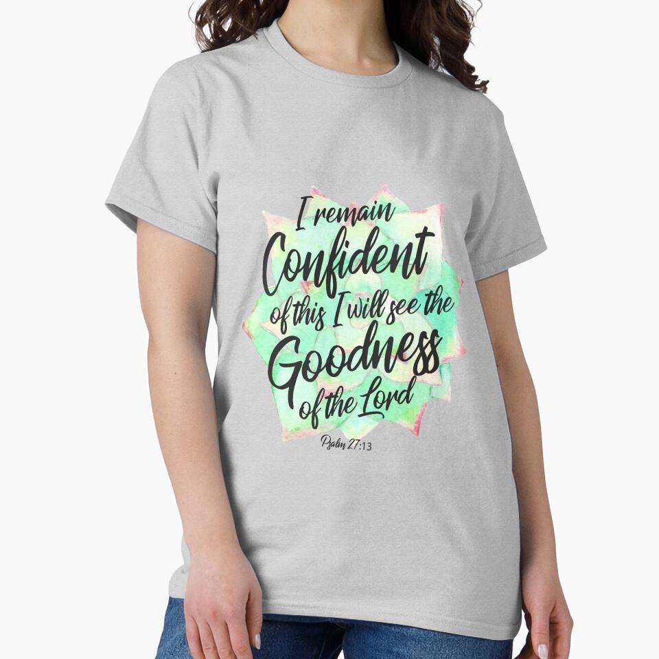 Confident Psalm 27:13 by haleygrady T-Shirts, Hoodie, Sweatshirt | BlankRebels.com (Image 2)