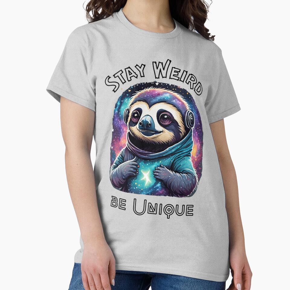 Galaxy Sloth, Stay Weird be Unique. by SloJart T-Shirts, Hoodie, Sweatshirt | BlankRebels.com (Image 2)