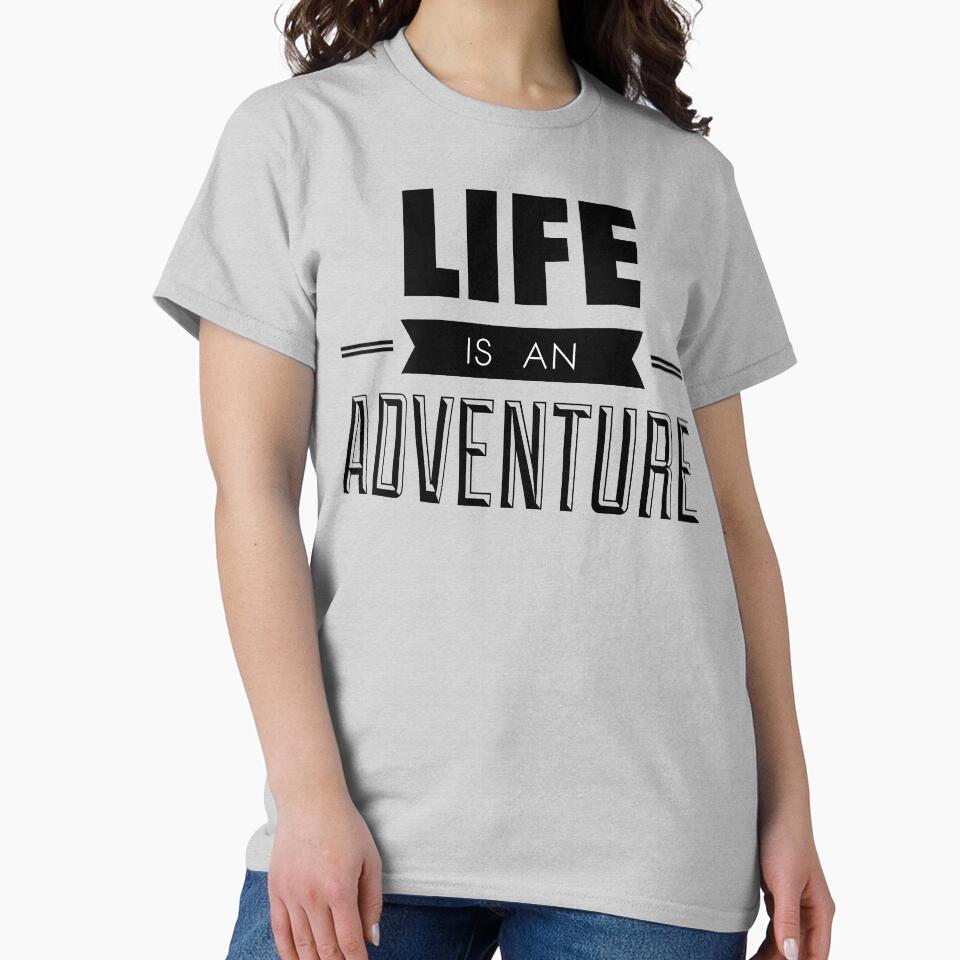 Life is an adventure by Desibeau T-Shirts, Hoodie, Sweatshirt | BlankRebels.com (Image 2)
