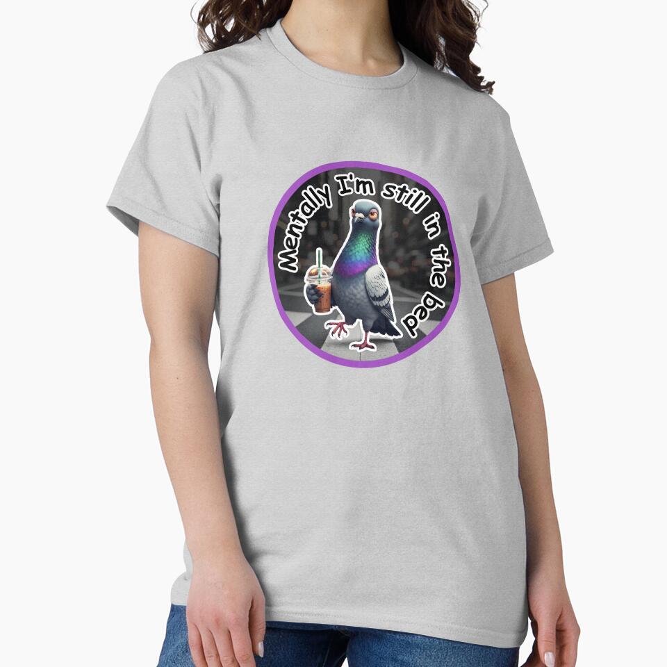 Mentally I'm Still In The Bed Funny Pigeon Iced Coffee by lowbatterydept T-Shirts, Hoodie, Sweatshirt (Image 2)