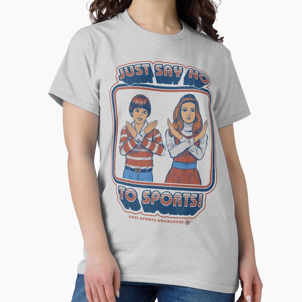 Say No Sports T-Shirts, Hoodie, Sweatshirt