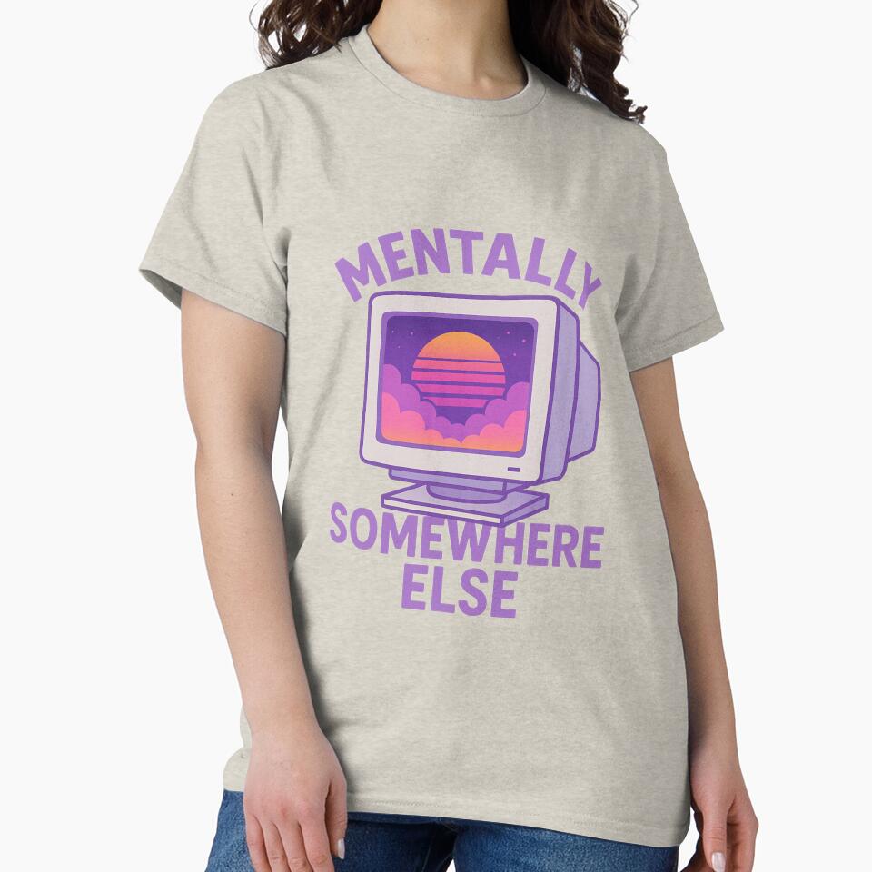Mentally Somewhere Else by Random 00 T-Shirts, Hoodie, Sweatshirt | BlankRebels.com (Image 2)