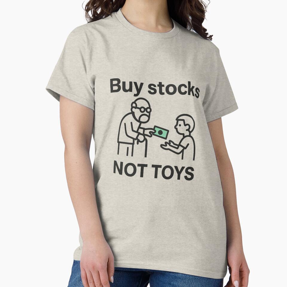 Buy Stocks Not Toys Funny Finance Quote by Nuvijo T-Shirts, Hoodie, Sweatshirt | BlankRebels.com (Image 2)