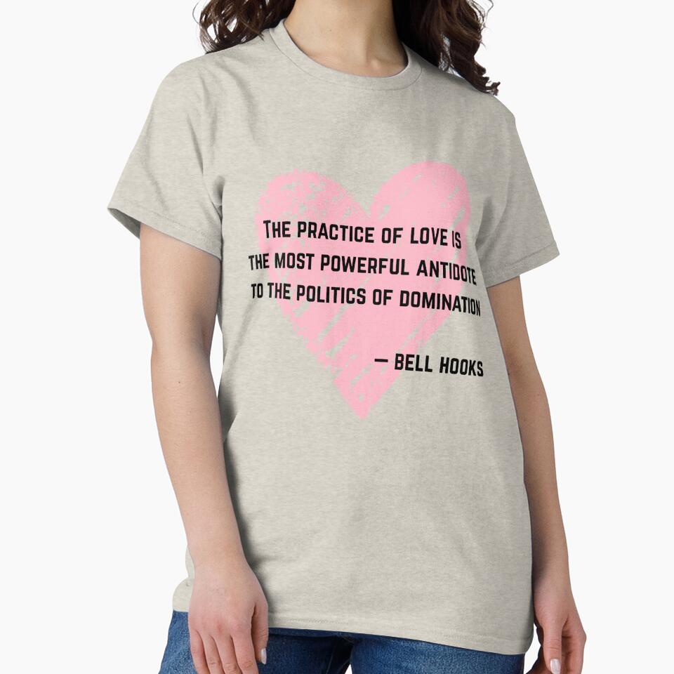 Bell Hooks Quote Love T-Shirts, Hoodie, Sweatshirt