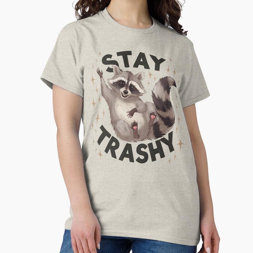 Stay Trashy Funny Raccoon by YourPassionArt T-Shirts, Hoodie, Sweatshirt | BlankRebels.com (Image 2)