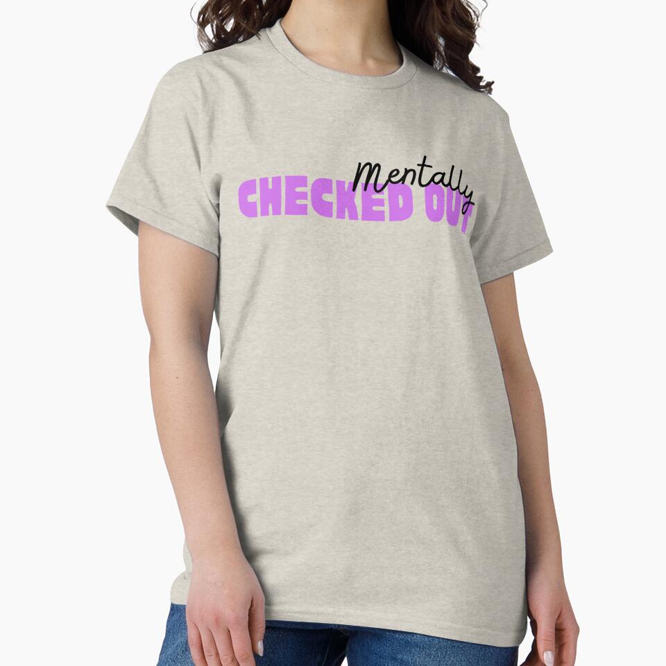 Mentally Checked Out Black and Purple Design by SweetAndSpice T-Shirts, Hoodie, Sweatshirt | BlankRebels.com (Image 2)