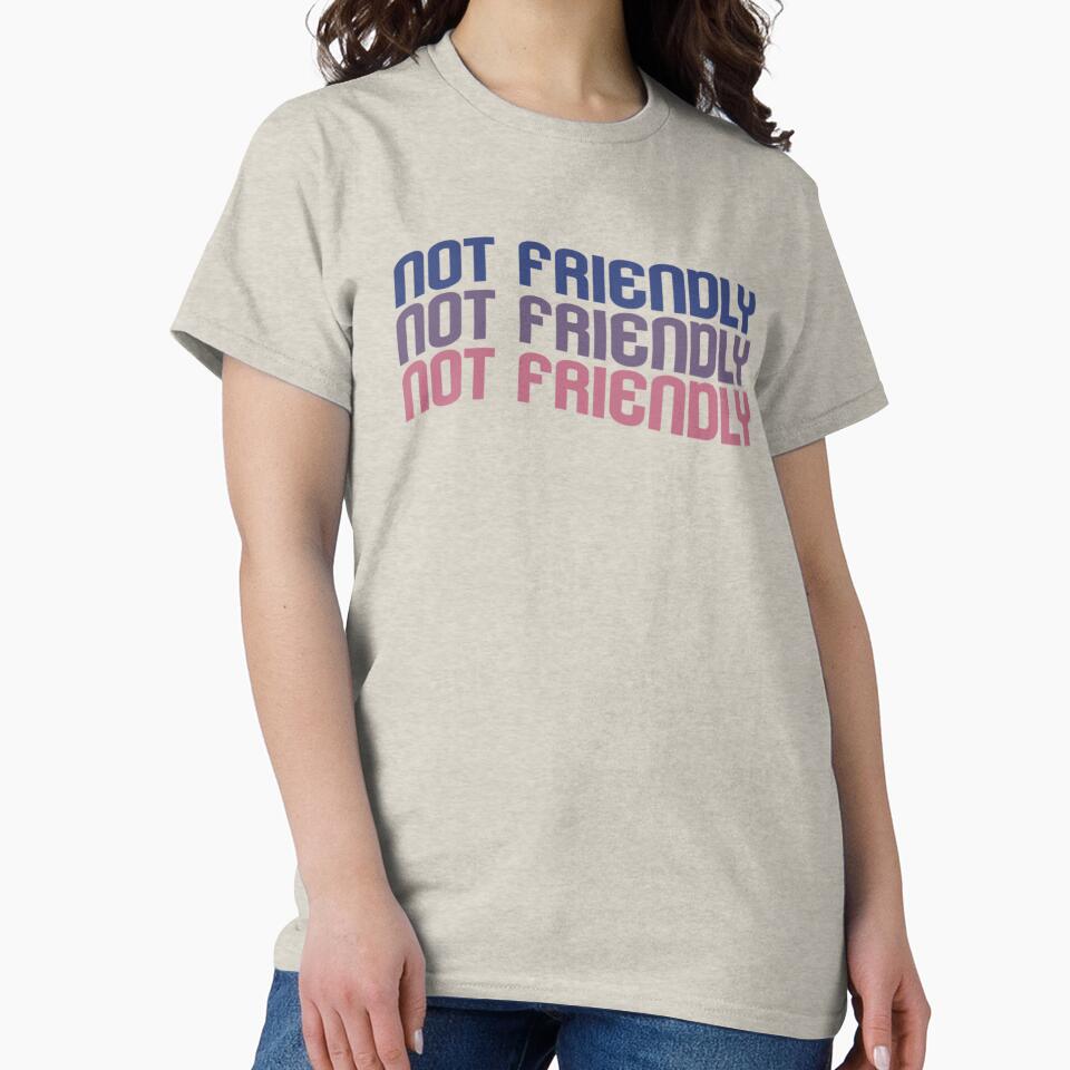 Not Friendly by SomewhatHere T-Shirts, Hoodie, Sweatshirt | BlankRebels.com (Image 2)