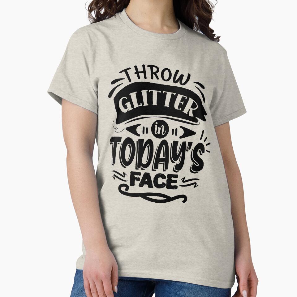 Throw glitter in today's face by Spot Sweet T-Shirts, Hoodie, Sweatshirt | BlankRebels.com (Image 2)