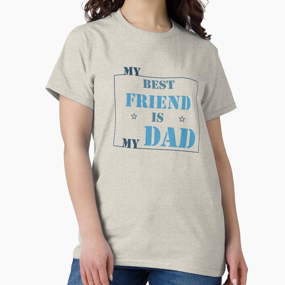 My Best Friend Is My Dad by FilizDesigner T-Shirts, Hoodie, Sweatshirt | BlankRebels.com (Image 2)