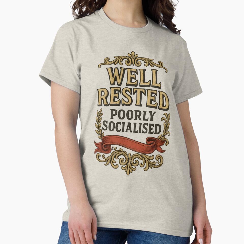 Well Rested Poorly Socialised Funny Introvert Quote Vintage Design by Shoot-The-Moon T-Shirts, Hoodie, Sweatshirt (Image 2)