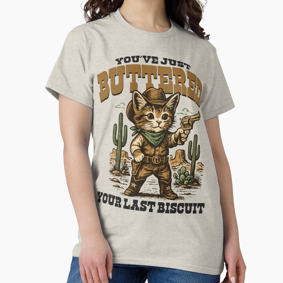 You've Just Buttered Your Last Biscuit by Alema Art T-Shirts, Hoodie, Sweatshirt | BlankRebels.com (Image 2)