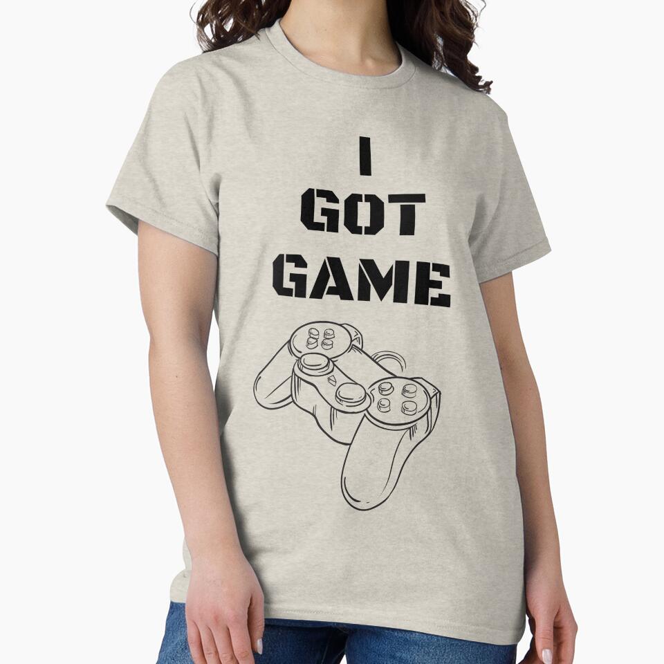 I GOT GAME by TruLuv T-Shirts, Hoodie, Sweatshirt | BlankRebels.com (Image 2)