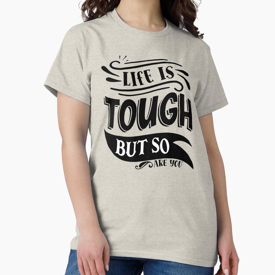 Life is tough but so are you by Spot Sweet T-Shirts, Hoodie, Sweatshirt | BlankRebels.com (Image 2)