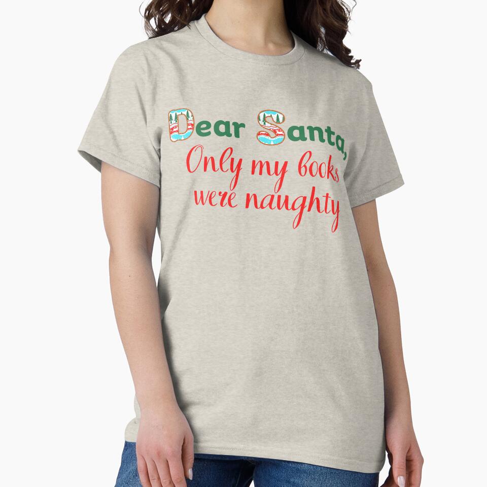 Dear Santa Naughty Books | TopsNTangles by chelseahill712 T-Shirts, Hoodie, Sweatshirt | BlankRebels.com (Image 2)