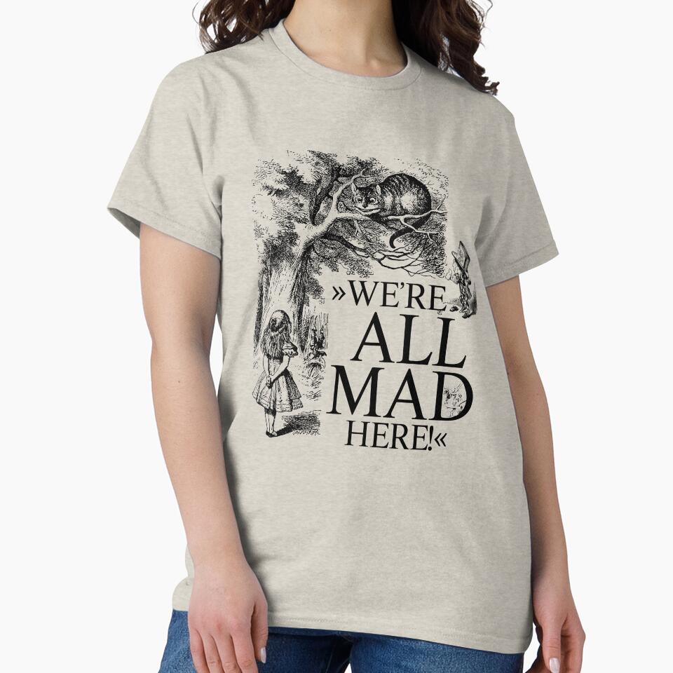 Alice in Wonderland We're all mad here by claudiatoman T-Shirts, Hoodie, Sweatshirt | BlankRebels.com (Image 2)