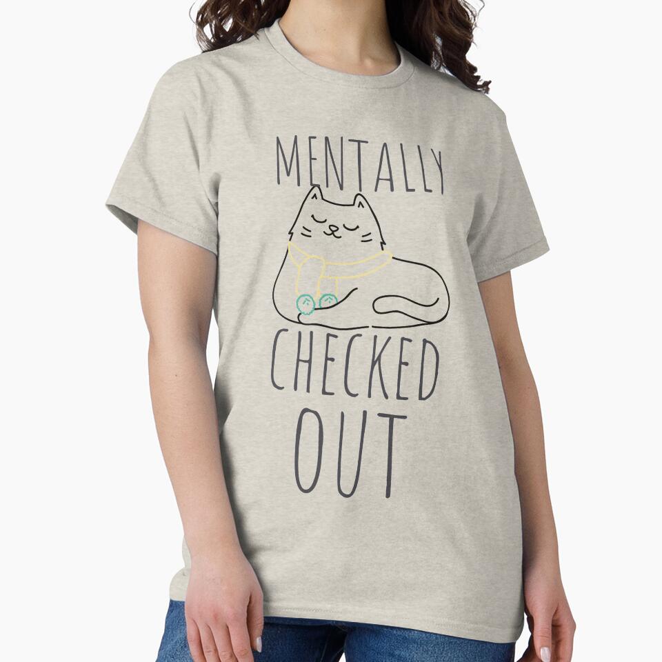 Mentally Checked Out Lounging Cat Black Design by SweetAndSpice T-Shirts, Hoodie, Sweatshirt | BlankRebels.com (Image 2)