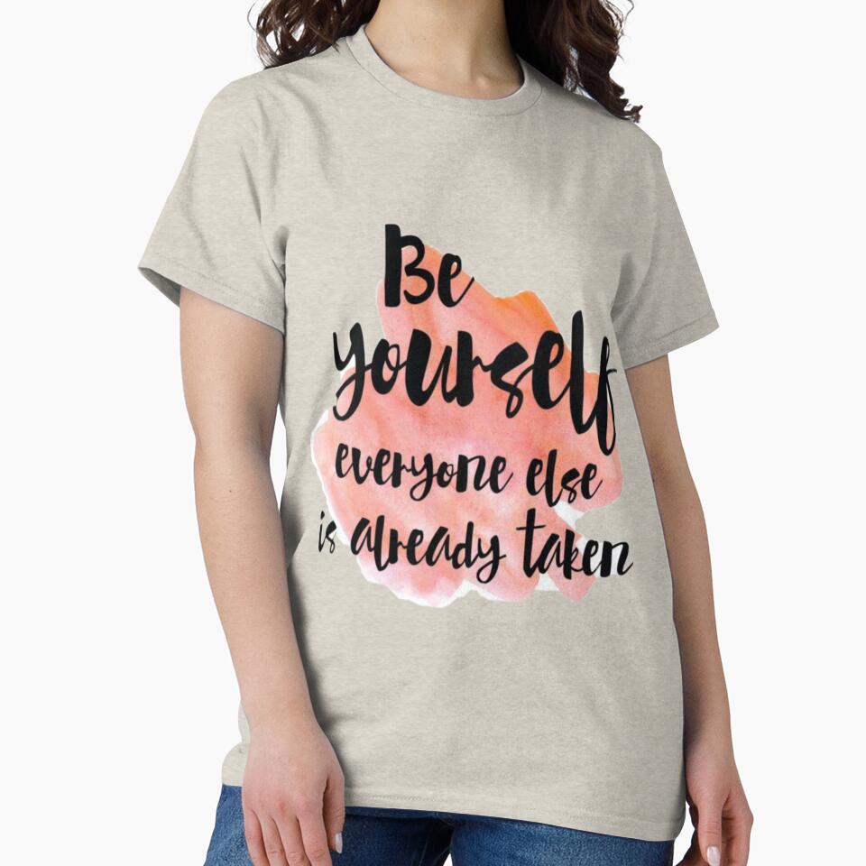 Be yourself everyone else is already taken by sreckov-desig T-Shirts, Hoodie, Sweatshirt | BlankRebels.com (Image 2)