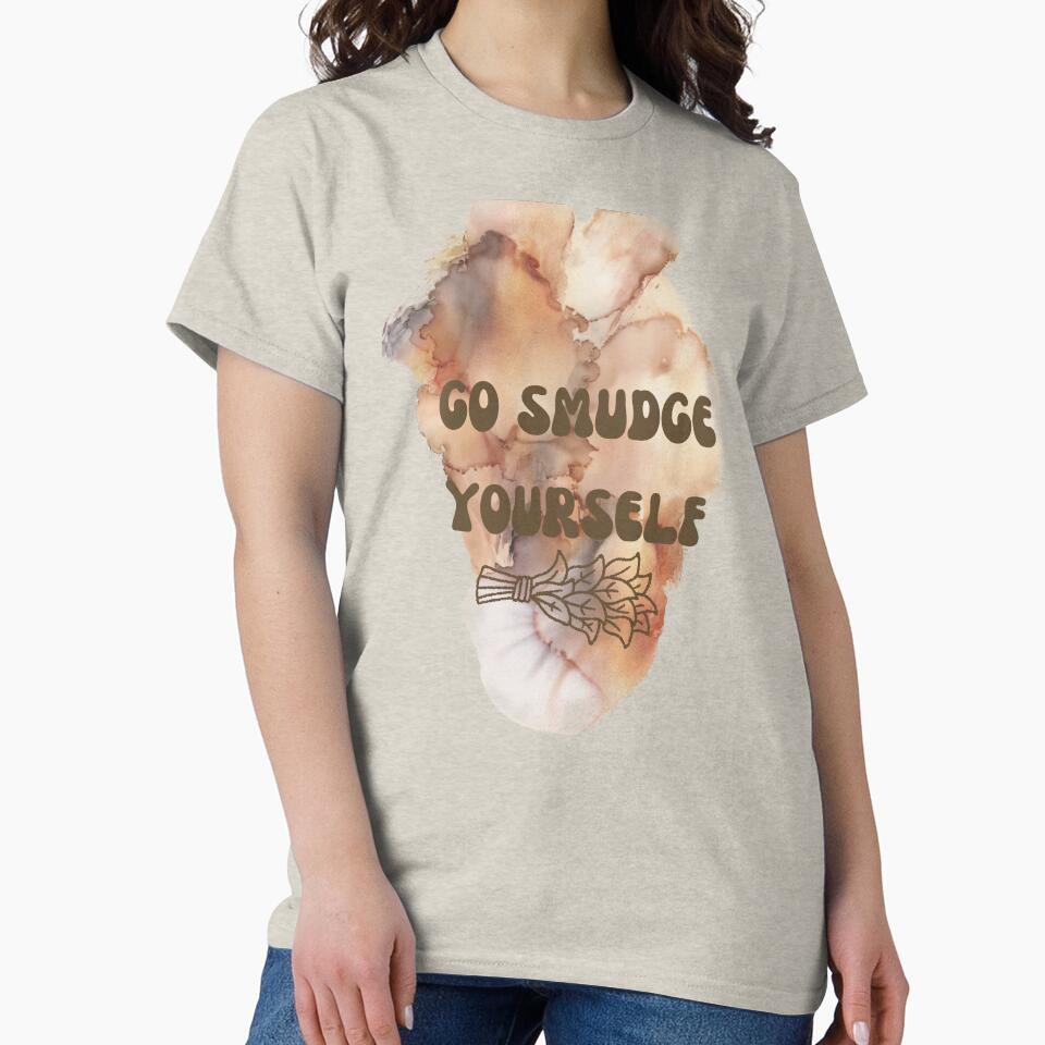 Go Smudge Yourself by Lilac225769 T-Shirts, Hoodie, Sweatshirt | BlankRebels.com (Image 2)