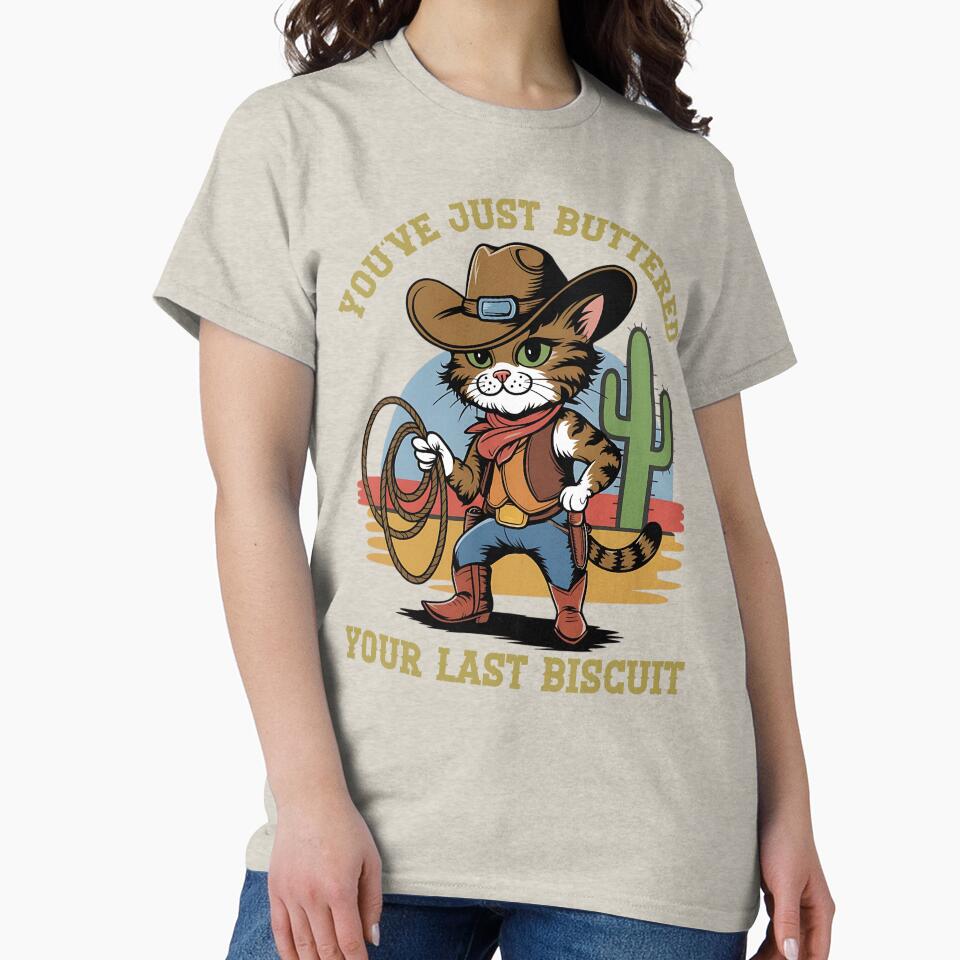 You've Just Buttered Your Last Biscuit Western Cat Cowboy by MALIKABO T-Shirts, Hoodie, Sweatshirt (Image 2)