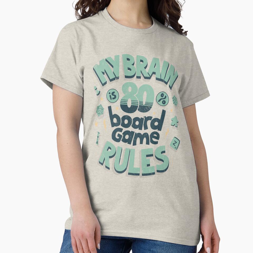 My brain is 80% board game rules (green) by Anti-Style T-Shirts, Hoodie, Sweatshirt | BlankRebels.com (Image 2)