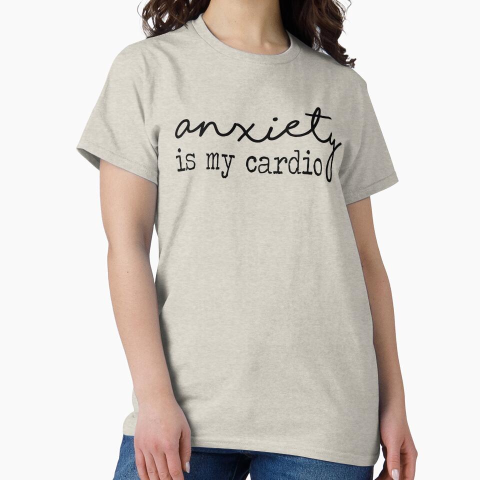 Anxiety is my Cardio by PrettyPhoxie T-Shirts, Hoodie, Sweatshirt | BlankRebels.com (Image 2)