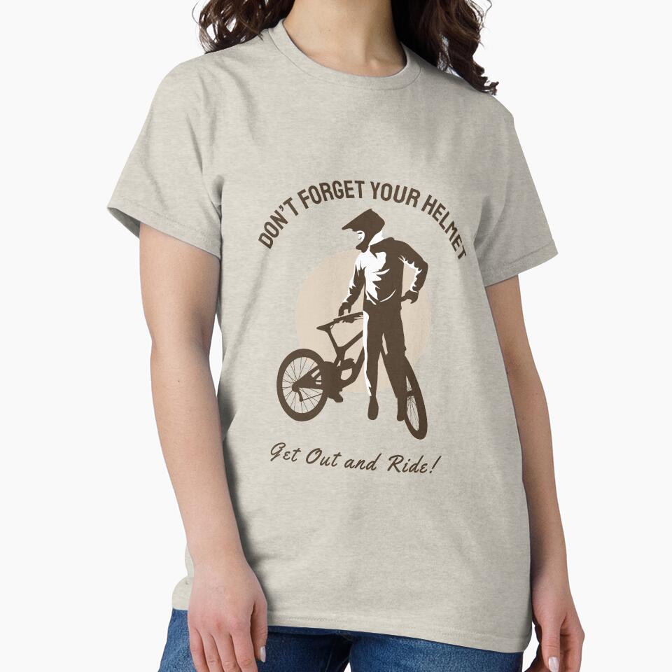 DONT FORGET YOUR HELMET, GET OUT AND RIDE by HASSANBADRI2050 T-Shirts, Hoodie, Sweatshirt | BlankRebels.com (Image 2)