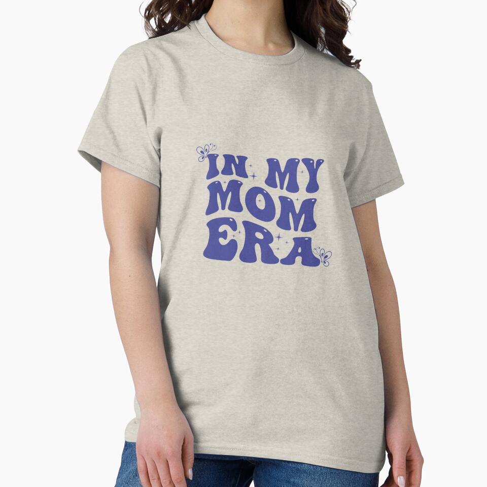 in my mom era by ayyyyeitsnat T-Shirts, Hoodie, Sweatshirt | BlankRebels.com (Image 2)