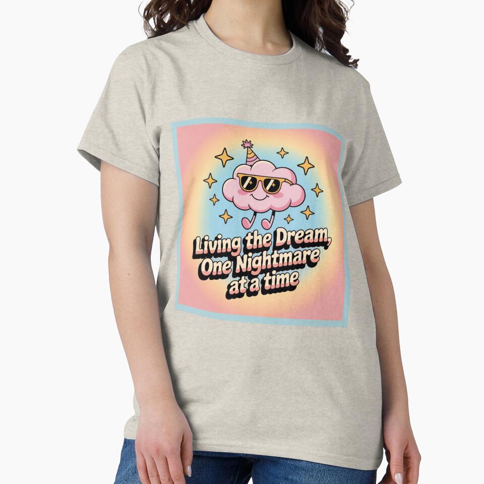 Living the Dream, One Nightmare at a Time by WeTheWeirdosCo T-Shirts, Hoodie, Sweatshirt | BlankRebels.com (Image 2)