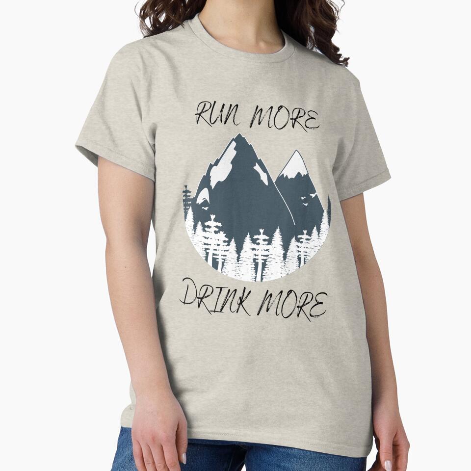 Run More, Drink More ! by g-raph T-Shirts, Hoodie, Sweatshirt | BlankRebels.com (Image 2)