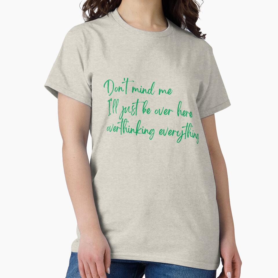 Overthinker by grasshoppermom T-Shirts, Hoodie, Sweatshirt | BlankRebels.com (Image 2)