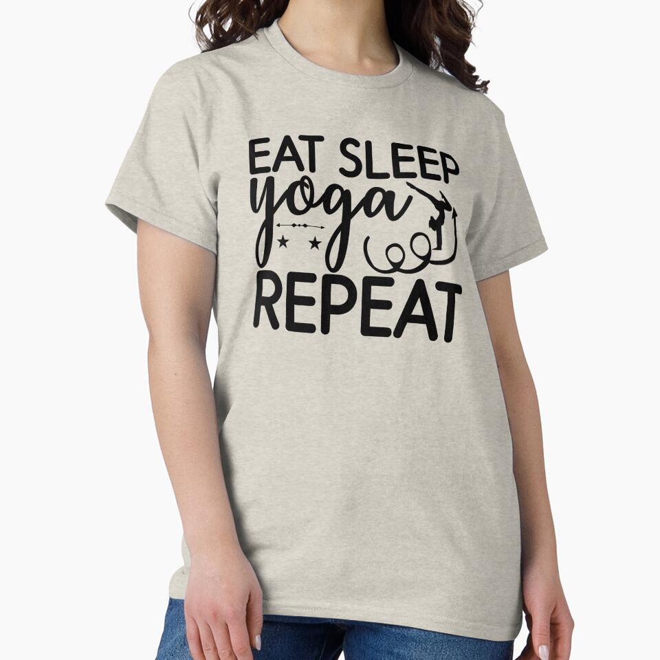 Yoga Saying Eat Sleep Yoga Repeat Motivational Quote T-Shirts, Hoodie, Sweatshirt