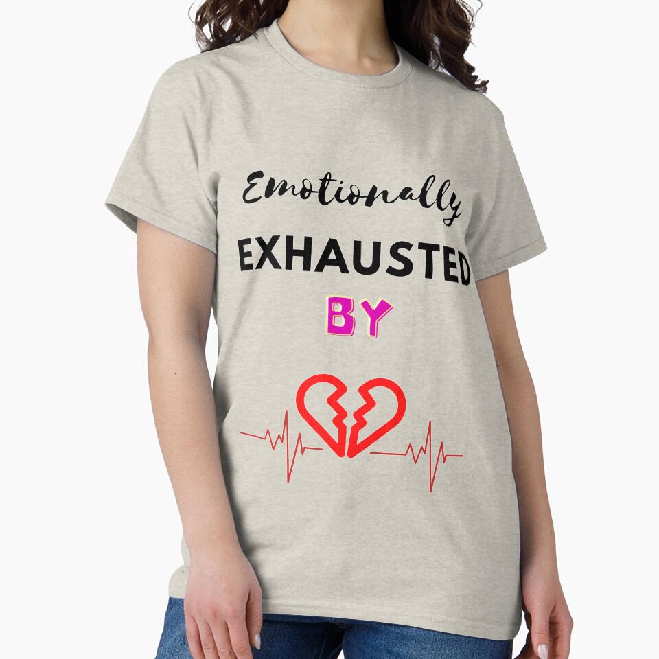 Emotionally exhausted sayings Mentally tired by chetan786 T-Shirts, Hoodie, Sweatshirt | BlankRebels.com (Image 2)