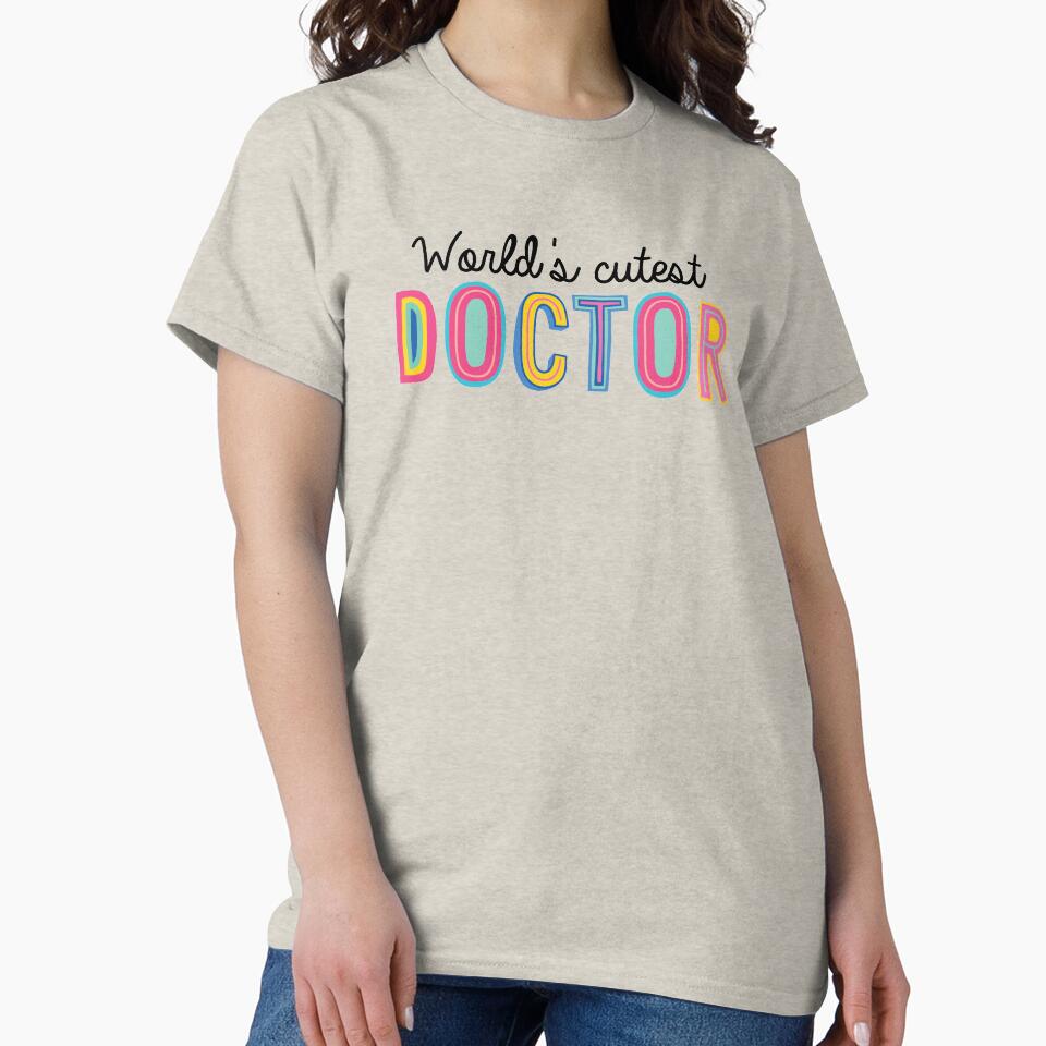 Doctor Gifts | World's cutest Doctor by betternotes T-Shirts, Hoodie, Sweatshirt | BlankRebels.com (Image 2)