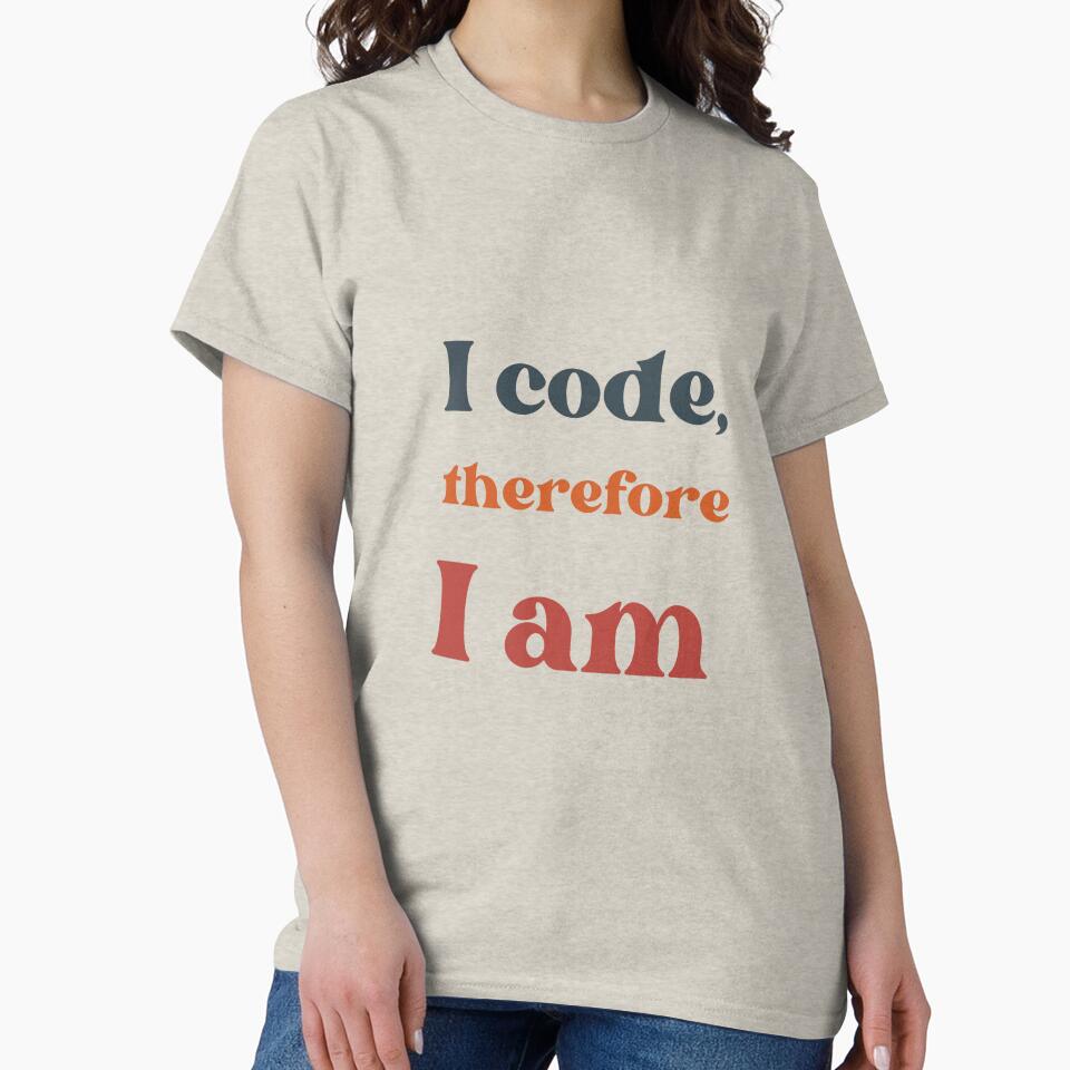 Code Philosophy: I code, therefore I am. by GiveMeMood T-Shirts, Hoodie, Sweatshirt | BlankRebels.com (Image 2)
