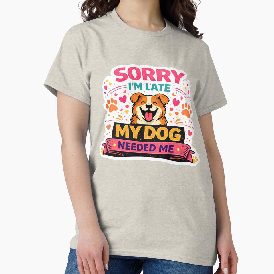 Funny Dog Lover Sticker Sorry I'm Late My Dog Needed Me by InjeyArt